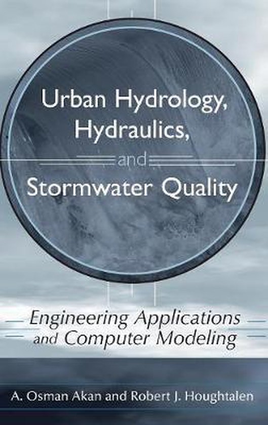 Urban Hydrology, Hydraulics, and Stormwater Quality 9780471431589 A