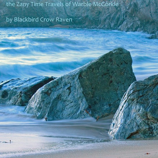 the Zany Time Travels of Warble McGorkle - cover
