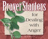 PrayerStarters - PrayerStarters for Dealing with Anger