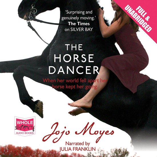 Boekomslag van 'The Horse Dancer'. Een vrouw in een bordeauxrode jurk rijdt op een zwart paard. Tekst: 'The Horse Dancer', 'When her world fell apart he horse kept her going'.