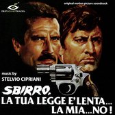Stelvio Cipriani - Sbirro, La Tua Legge E' Lente...La Mia No! (CD)