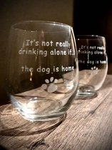 Set van 6 glazen - It's not really drinking alone if the dog is home