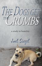 The Dogs Get the Crumbs: A Study in Humility