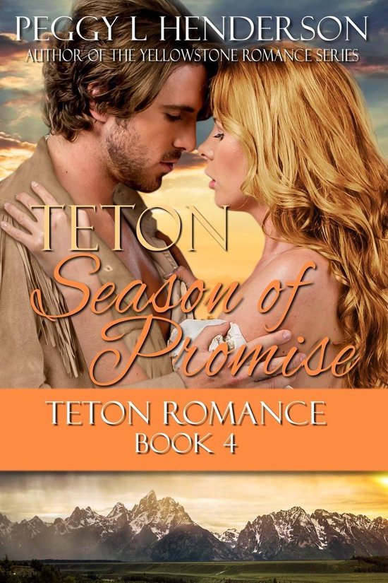 Teton Romance Trilogy 5 - Teton Season of Promise - cover