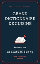 Savoirs & Traditions - Grand Dictionnaire de cuisine