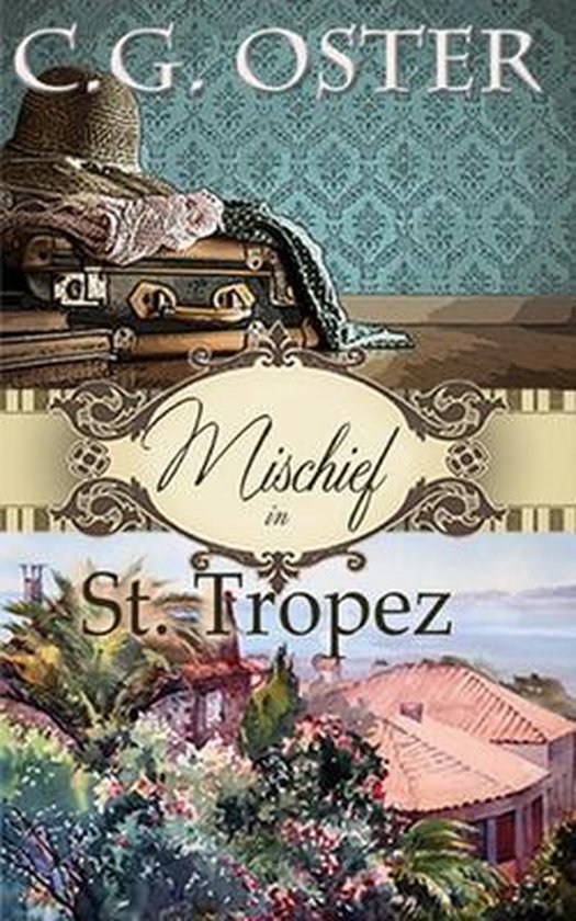 Dory Sparks Mysteries- Mischief in St. Tropez - cover