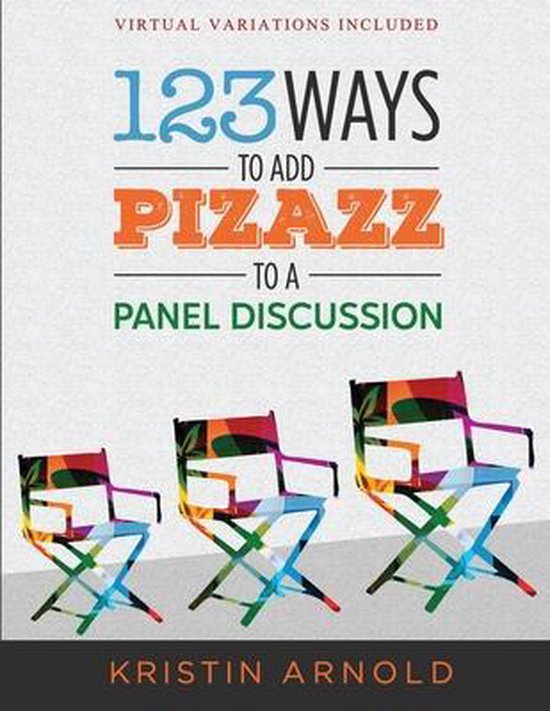 123 Ways to Add Pizazz to a Panel Discussion - cover