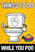 Things To Do While You Poo