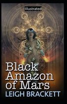 Black Amazon of Mars Illustrated