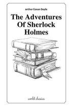 The Adventures Of Sherlock Holmes by Arthur Conan Doyle