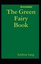 The Green Fairy Book Annotated