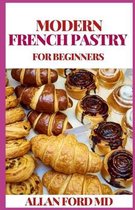 Modern French Pastry for Beginners