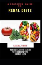 A Profound Guide To Renal Diets