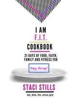 I Am F.I.T. Cookbook