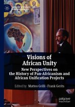 African Histories and Modernities - Visions of African Unity