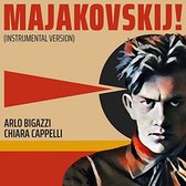 Arlo Bigazzi & Chiara Cappelli - Majakovskij (2 CD)