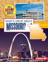 Our Great States - What's Great about Missouri?