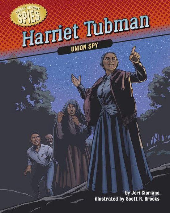 Hidden History — Spies - Harriet Tubman - cover