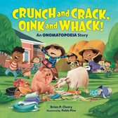 Crunch and Crack, Oink and Whack!