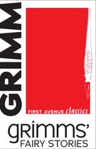 First Avenue Classics ™ - Grimms' Fairy Stories