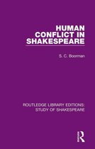 Routledge Library Editions: Study of Shakespeare - Human Conflict in Shakespeare