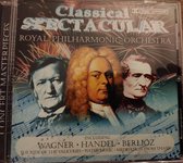 Concert Masterpieces - Classical spectacular. Royal philharmonic Orchestra - Wagner, Handel, Berlioz