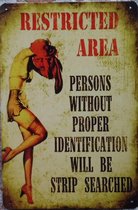 Wandbord – Restricted area -Vintage Retro- Mancave - Wand Decoratie - Emaille - Reclame Bord - Tekst - Grappig - Metalen bord - Schuur - Mannen Cadeau - Bar - Café - Kamer - Tinnen