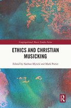Congregational Music Studies Series - Ethics and Christian Musicking