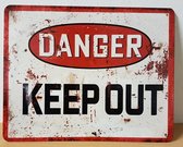 Danger Keep Out Reclamebord van metaal 25 x 20 cm METALEN-WANDBORD - MUURPLAAT - VINTAGE - RETRO - HORECA- BORD-WANDDECORATIE -TEKSTBORD - DECORATIEBORD - RECLAMEPLAAT - WANDPLAAT - NOSTALGIE -CAFE- BAR -MANCAVE- KROEG- MAN CAVE