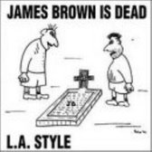 James Brown Is Dead