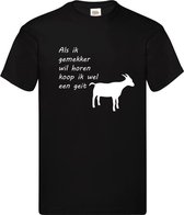 T-shirt 'Als ik gemekker wil horen...' Large zwart