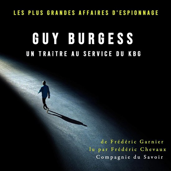 Guy Burgess, un traître au service du KBG - cover