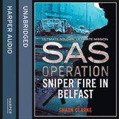 Sniper Fire in Belfast (SAS Operation)