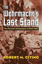 The Wehrmacht's Last Stand