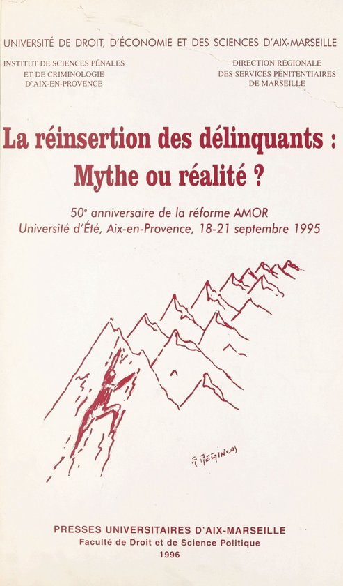 La réinsertion des délinquants : mythe ou réalité ? - cover