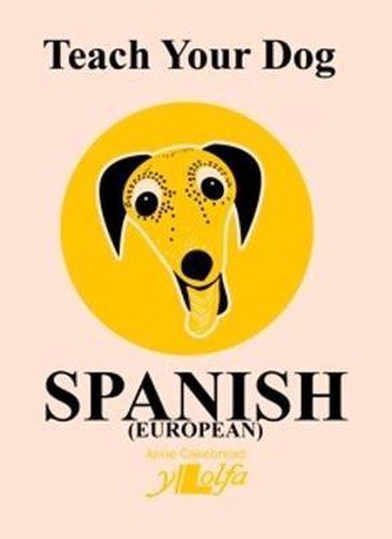 Teach Your Dog- Teach Your Dog Spanish - cover