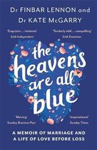 The Heavens Are All Blue A memoir of two doctors, a marriage and a life of love before loss