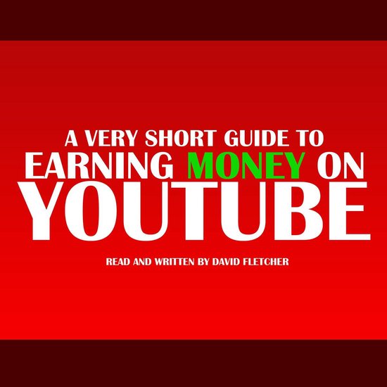 A Very Short Guide To Earning Money On Youtube - cover