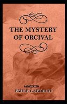 The Mystery of Orcival Annotated