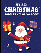 My Big Christmas Toddler Coloring Book