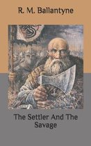 The Settler And The Savage