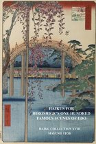 Haikus for Hiroshige's One Hundred Famous Scenes of EDO