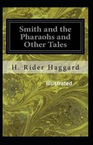 Smith and the Pharaohs, and other Tales Illustrated