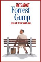 Facts About 'Forrest Gump': Every Fan Of The Film Should To Know