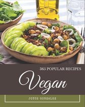 365 Popular Vegan Recipes