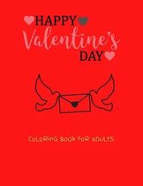 Happy Valentine's Day Coloring Book For Adults