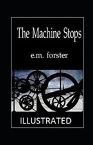 The Machine Stops Illustrated