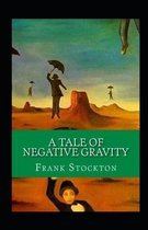 A Tale of Negative Gravity Illustrated