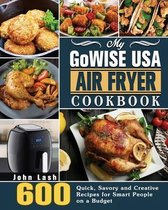 My GoWISE USA Air Fryer Cookbook