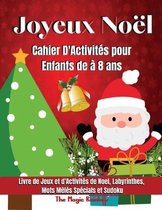 Joyeux Noel-Cahier d'Activites pour Enfants de 4 a 8 ans